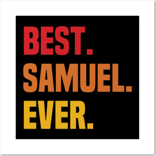 BEST SAMUEL EVER ,SAMUEL NAME Posters and Art